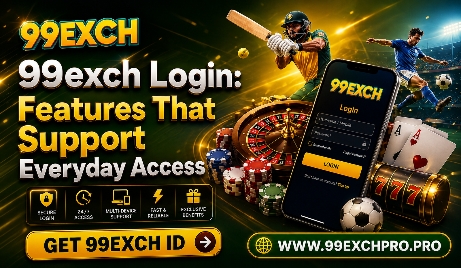 99exch Login Features That Support Everyday Access